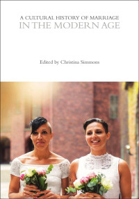 Christina Simmons & Joanne Marie Ferraro — A Cultural History of Marriage