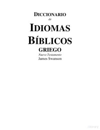 James Swanson — Diccionario de Idiomas Bíblicos - Griego