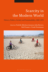 John Brewer;Neil Fromer;Fredrik Albritton Jonsson;Frank Trentmann; — Scarcity in the Modern World