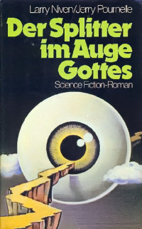 Niven, Larry & Pournelle, Jerry & Jerry Pournelle [Niven, Larry & Pournelle, Jerry] — Auge Gottes 01 - Der Splitter im Auge Gottes