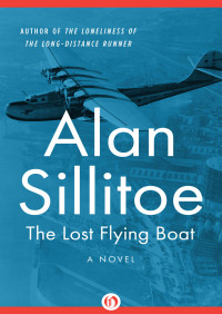 Silltoe, Alan — The Lost Flying Boat
