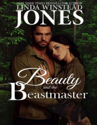 Linda Winstead Jones — Beauty and the Beastmaster (Mystic Springs Book 3)