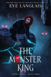 Eve Langlais — The Monster King (Earth's Nexus Book 3)