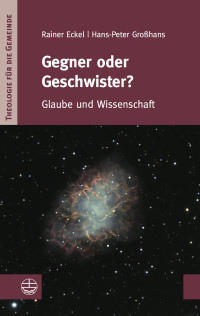 Hans-Peter Großhans, Rainer Eckel & Hans-Peter Großhans — Gegner oder Geschwister?