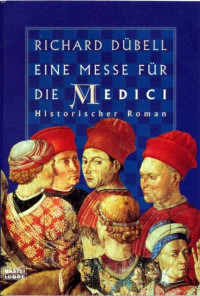 Richard Dübell — 002 - Eine Messe für die Medici