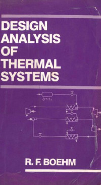 R. F. Boehm — Design Analysis of Thermal Systems