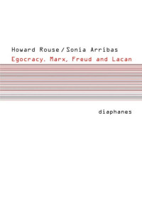 Sonia Arribas & Howard Rouse — Egocracy