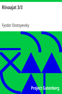 Fyodor Dostoyevsky — Riivaajat 3/3