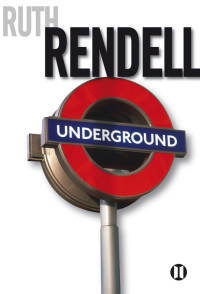 Rendell, Ruth — Underground