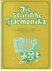 Max Rosenzopf — Die Steirische Harmonika - Eine Spielanleitung in Griffschrift - Lehrmaterial