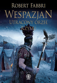 Robert Fabbri — Wespazjan, utracony orzeł Rzymu