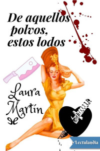 Laura Martín — De aquellos polvos, estos lodos
