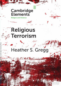 Heather S. Gregg — Religious Terrorism