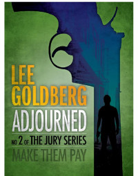 Lee Goldberg — Adjourned
