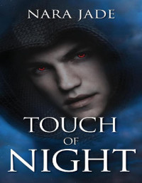 Nara Jade — Touch of Night: Paranormal Romance