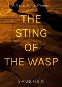 Yianni Xiros — Panos Akritas 01: The Sting of the Wasp