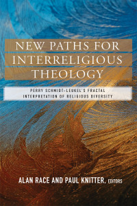 Race, Alan;Knitter, Paul; — New Paths for Interreligious Theology: Perry Schmidt-Leukel's Fractal Interpretation of Religious Diversity