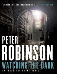 Peter Robinson — DCI Banks 20 Watching the Dark