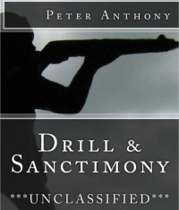 Peter Anthony — Drill & Sanctimony