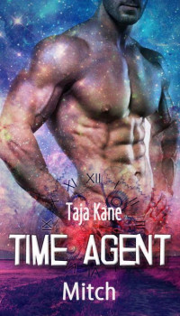 Taja Kane — Mitch: Time Agent (Buch 1) (German Edition)