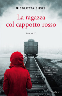 Nicoletta Sipos [Sipos, Nicoletta] — La ragazza col cappotto rosso