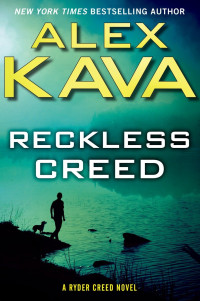 Alex Kava — Reckless Creed