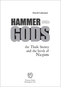 Luhrssen, David — Hammer of the Gods: The Thule Society and the Birth of Nazism