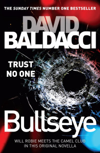 Baldacci, David — Bullseye: An Original Will Robie / Camel Club Short Story (Kindle Single)