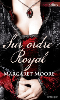 Moore — Sur ordre royal