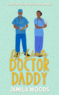 Woods, Jamila — Off-Limits Doctor Daddy