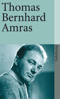 Thomas Bernhard — Amras