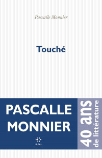 Pascalle Monnier — Touché