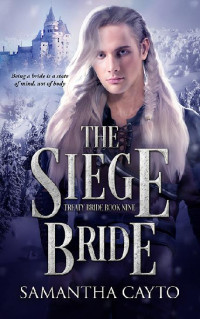 Samantha Cayto — The Siege Bride: Treaty Brides