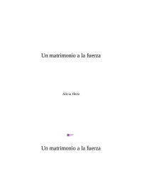 Unknown — Un matrimonio a la fuerza (Spanish Edition)