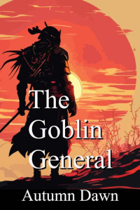 Autumn Dawn — The Goblin General