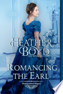 Heather Boyd — Romancing the Earl (Distinguished Rogues, #12)