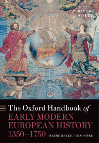 Hamish Scott — The Oxford Handbook of Early Modern European History, 1350-1750