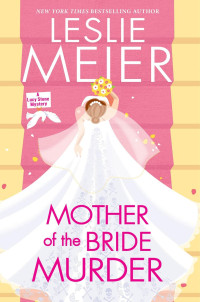 Leslie Meier — Mother of the Bride Murder (Lucy Stone Mystery 29)