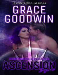 Grace Goodwin [Goodwin, Grace] — Ascension Saga: 7 (Interstellar Brides®: Ascension Saga)