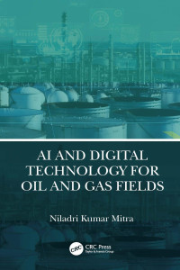 Niladri Kumar Mitra — AI and Digital Technology for Oil and Gas Fields