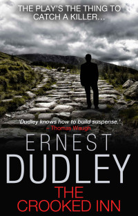 Ernest Dudley — The Crooked Inn