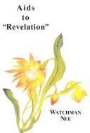 Watchman Nee — Aids to Revelation