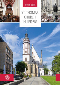 Britta Taddiken — Thomas Church in Leipzig. Church guide