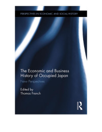 French, Thomas; — The Economic and Business History of Occupied Japan