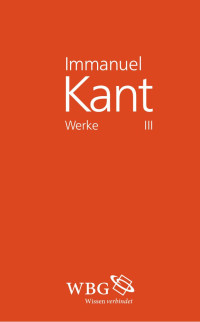 Kant, Immanuel — Schriften zur Metaphysik und Logik