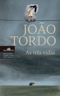 João Tordo — As três vidas