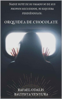 Rafael Odalis Bautista Ventura — Orquídea de chocolate