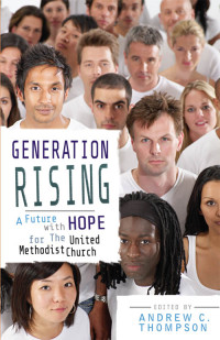 Andrew C. Thompson; — Generation Rising