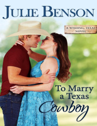 Julie Benson — To Marry a Texas Cowboy