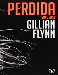 Gillian Flynn — Perdida